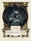 Cover image for William Shakespeare's The Clone Army Attacketh